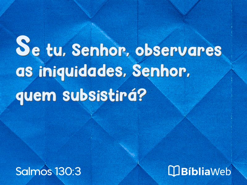 Salmos 130:3 em imagem para compartilhar