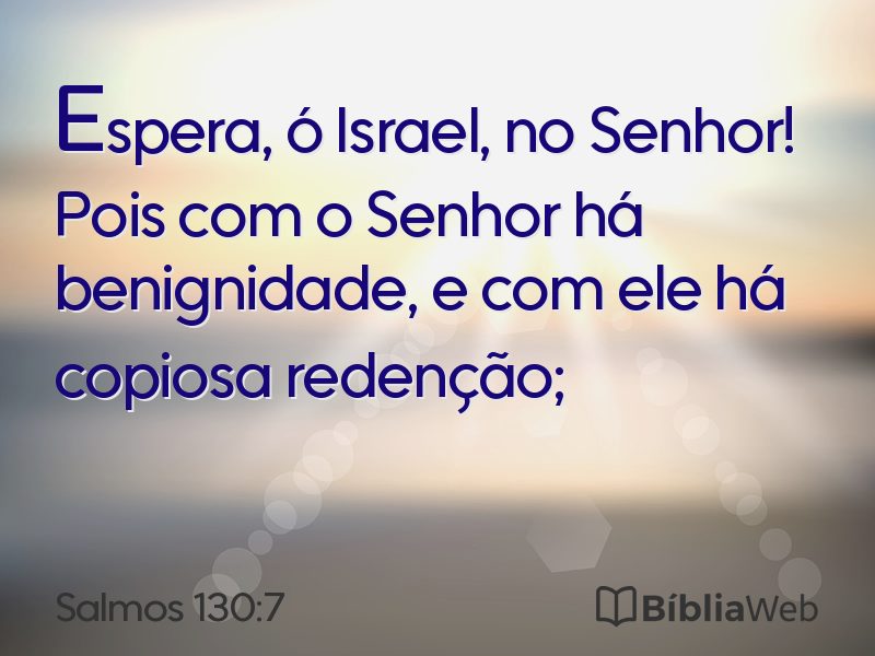 Salmos 130:7 em imagem para compartilhar
