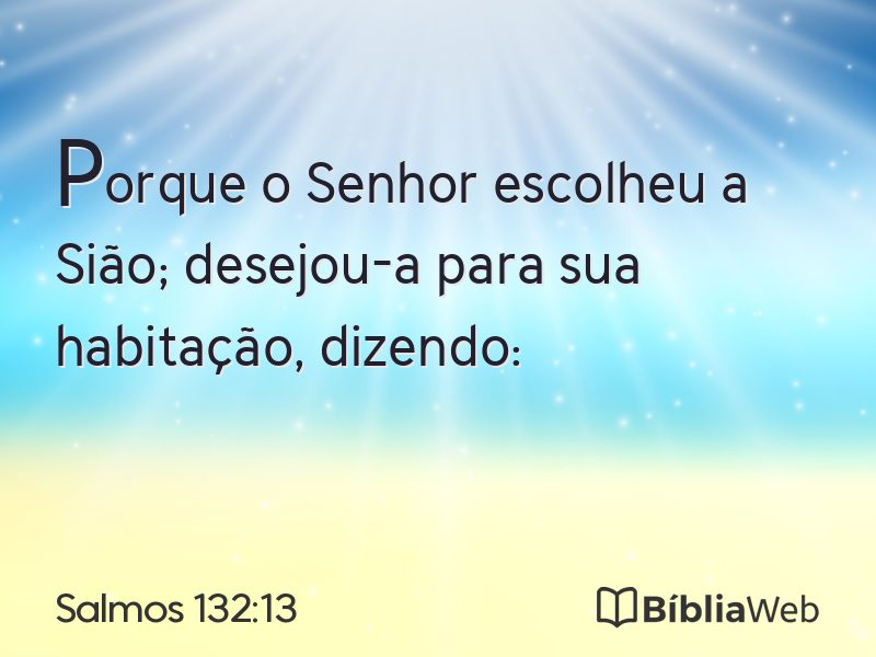 Salmos 132:13 em imagem para compartilhar
