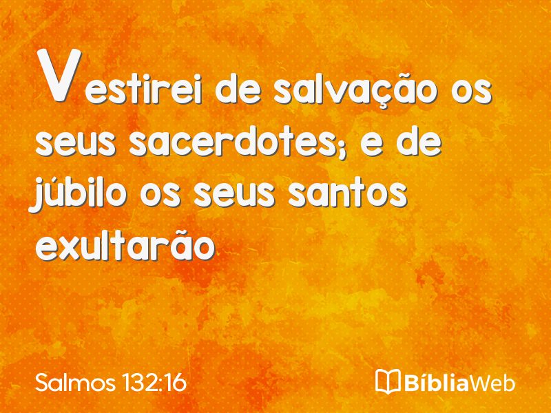 Salmos 132:16 em imagem para compartilhar