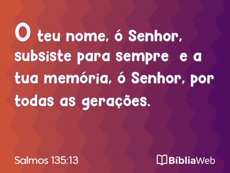 Salmos 135:13 em imagem para compartilhar