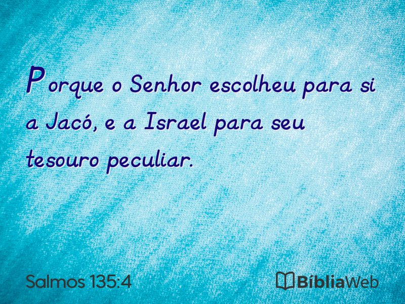 Salmos 135:4 em imagem para compartilhar