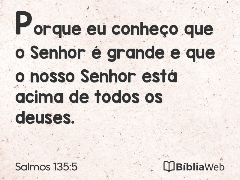 Salmos 135:5 em imagem para compartilhar