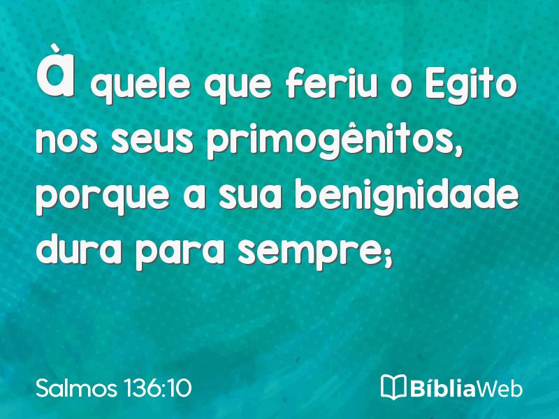Salmos 136:10 em imagem para compartilhar
