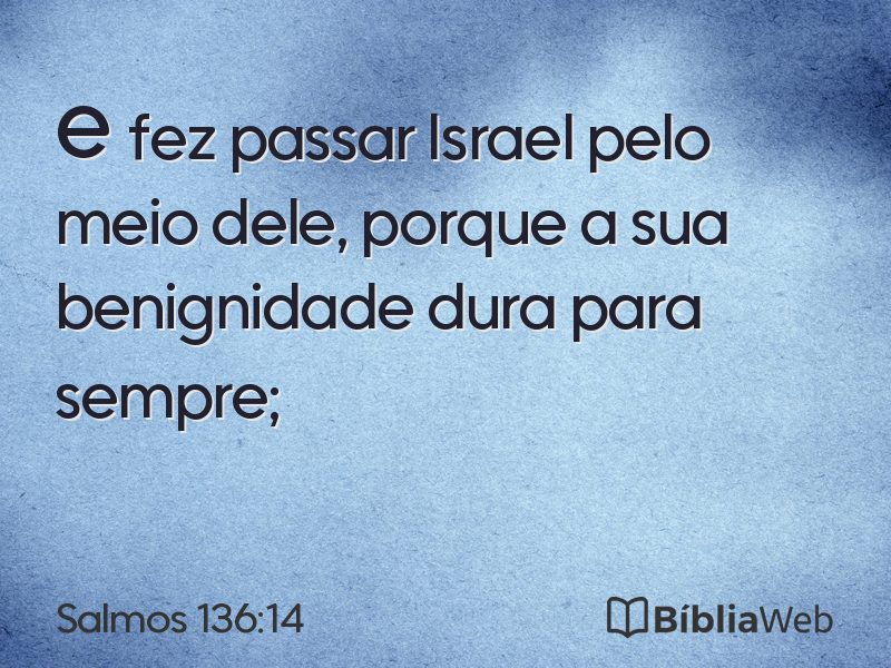 Salmos 136:14 em imagem para compartilhar