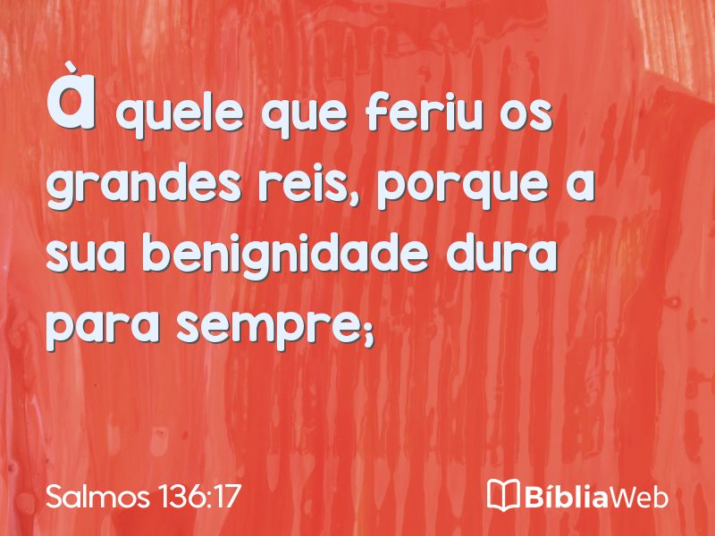 Salmos 136:17 em imagem para compartilhar