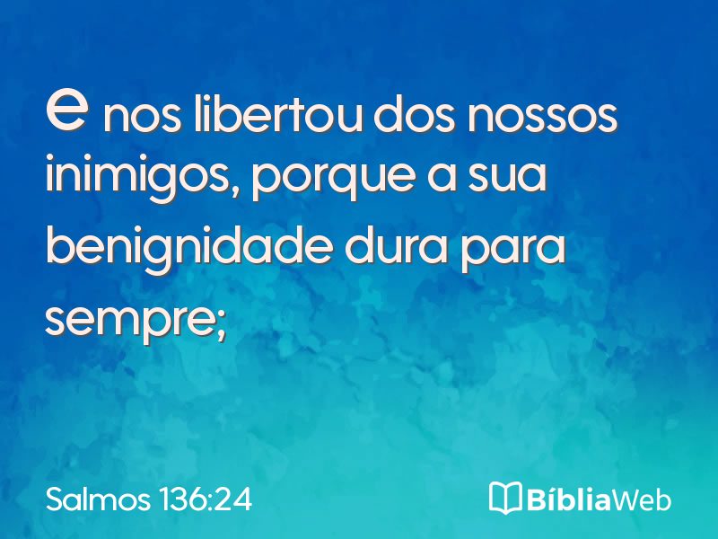 Salmos 136:24 em imagem para compartilhar