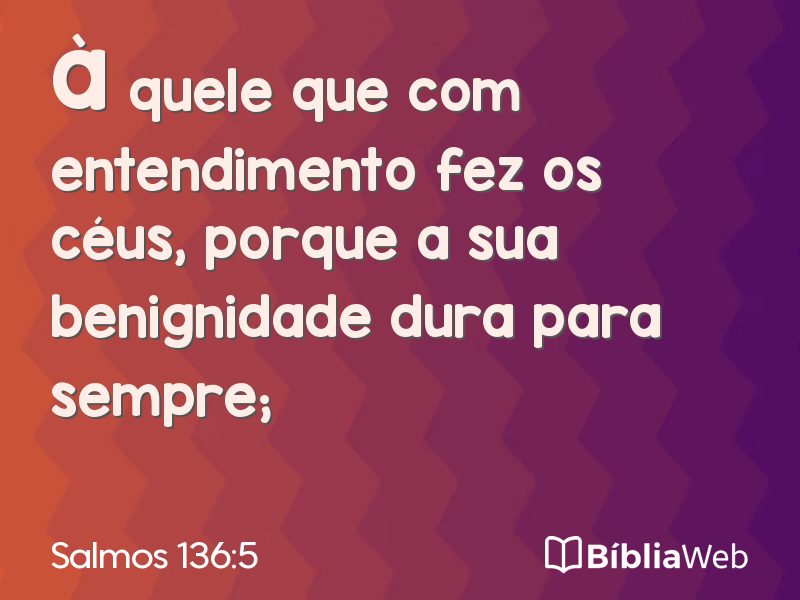 Salmos 136:5 em imagem para compartilhar