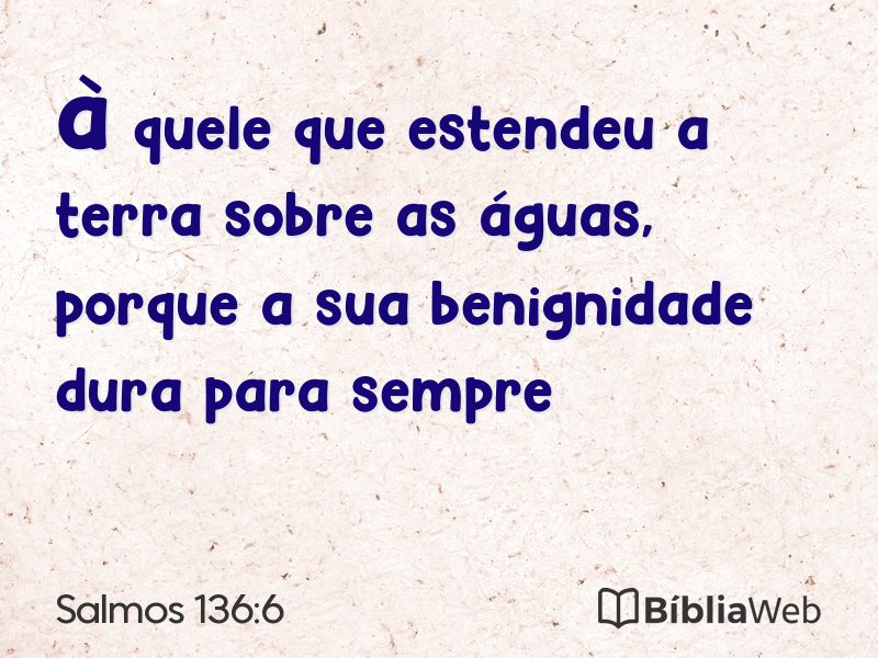 Salmos 136:6 em imagem para compartilhar