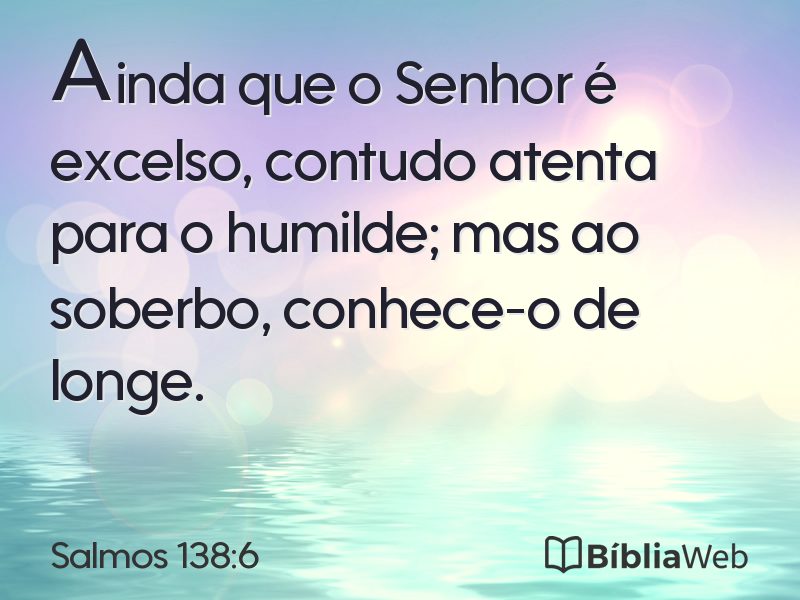 Salmos 138:6 em imagem para compartilhar