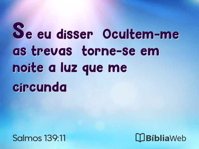 Salmos 139:11 em imagem para compartilhar