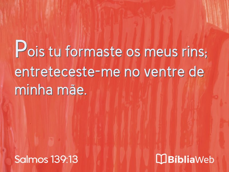 Salmos 139:13 em imagem para compartilhar