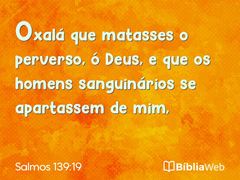 Salmos 139:19 em imagem para compartilhar