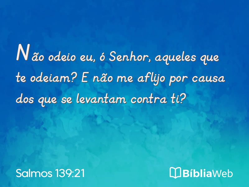 Salmos 139:21 em imagem para compartilhar