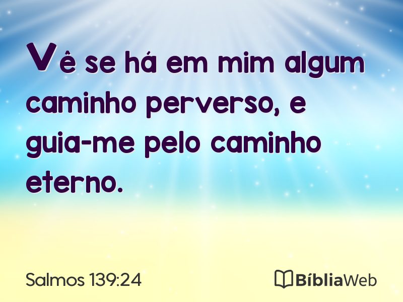 Salmos 139:24 em imagem para compartilhar