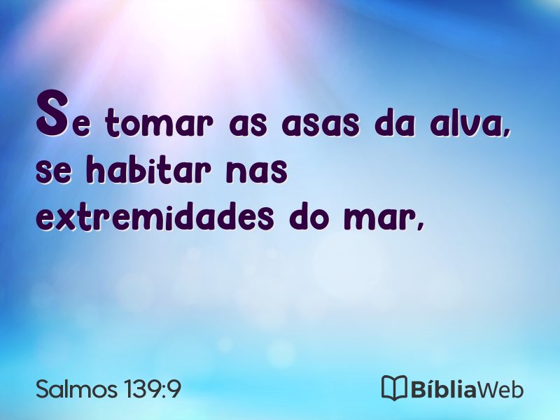 Salmos 139:9 em imagem para compartilhar
