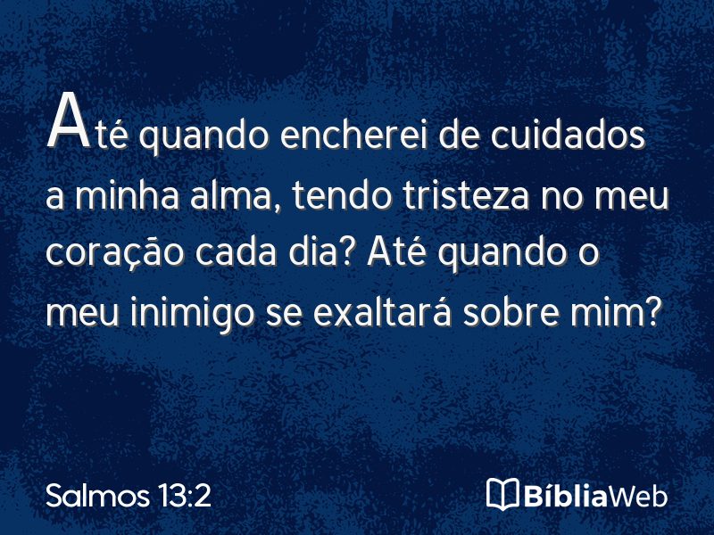 Salmos 13:2 em imagem para compartilhar