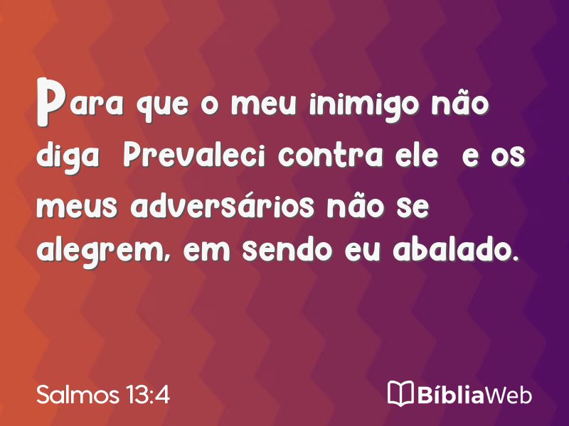 Salmos 13:4 em imagem para compartilhar