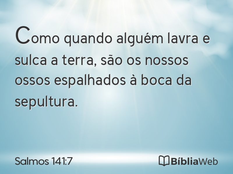 Salmos 141:7 em imagem para compartilhar