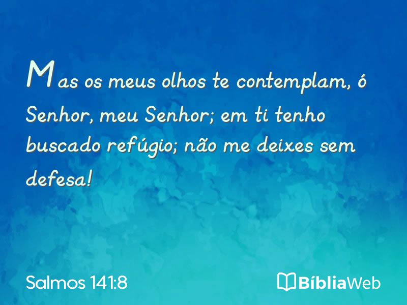 Salmos 141:8 em imagem para compartilhar