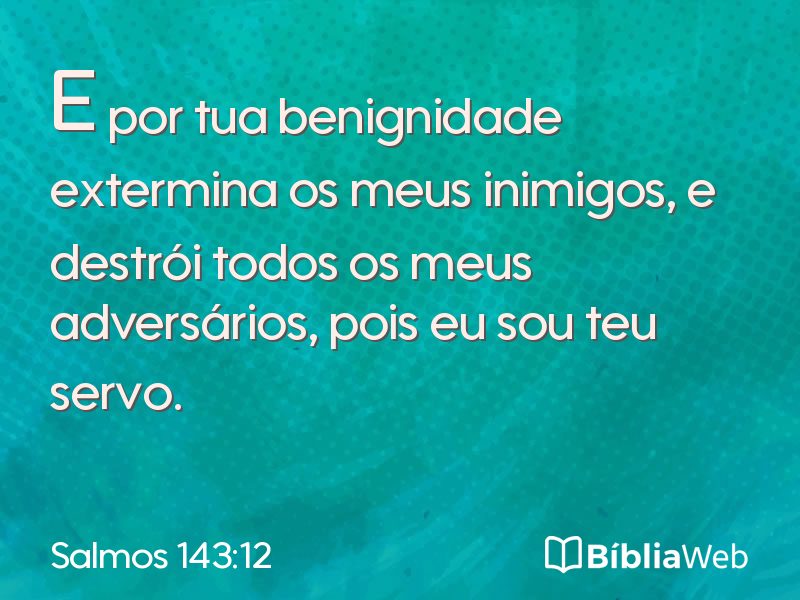 Salmos 143:12 em imagem para compartilhar