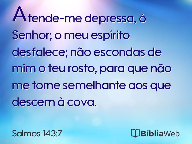 Salmos 143:7 em imagem para compartilhar
