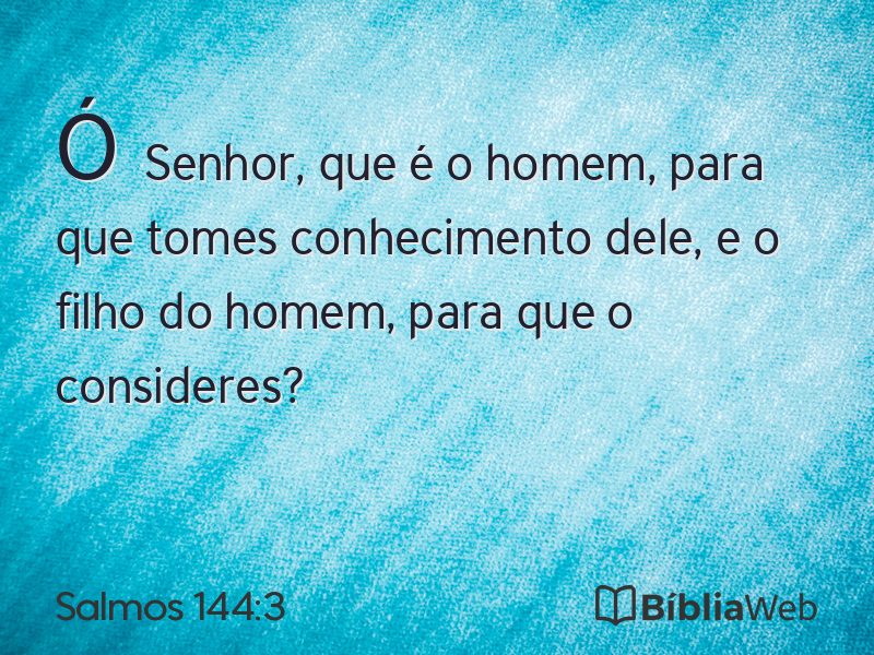 Salmos 144:3 em imagem para compartilhar