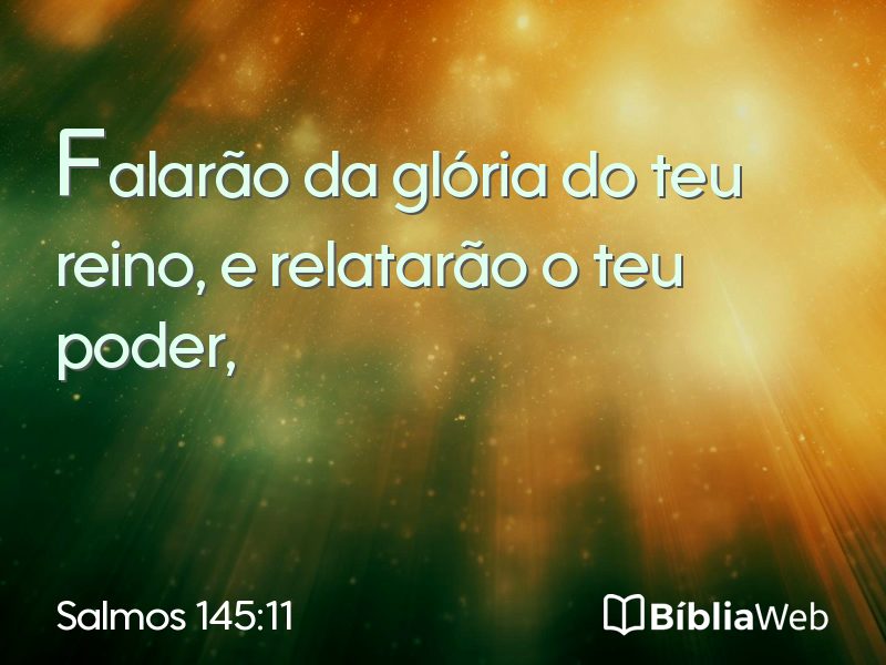 Salmos 145:11 em imagem para compartilhar