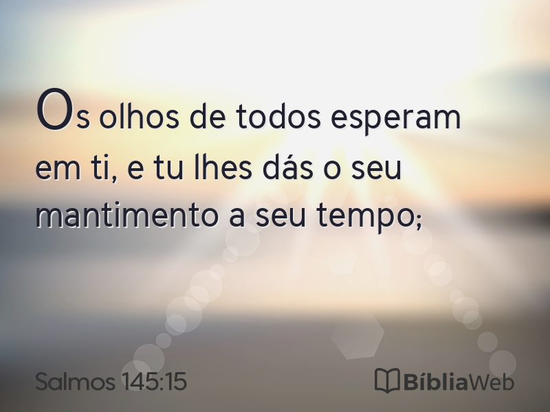 Salmos 145:15 em imagem para compartilhar