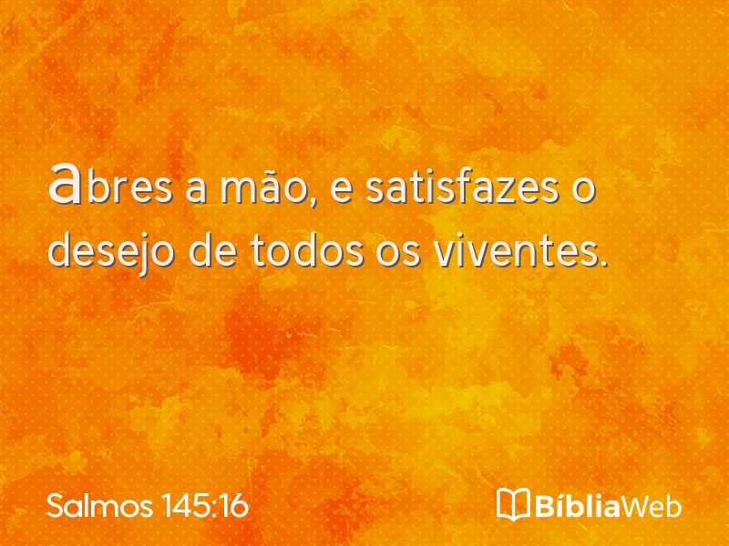 Salmos 145:16 em imagem para compartilhar