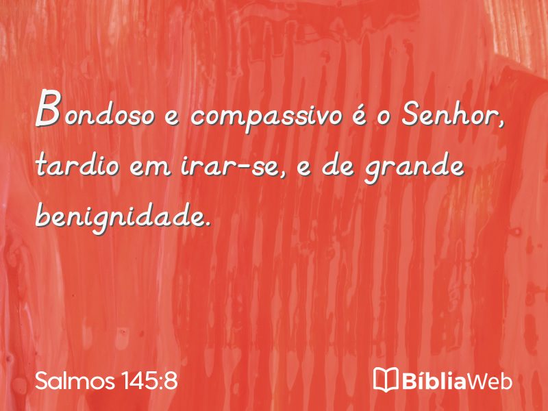 Salmos 145:8 em imagem para compartilhar