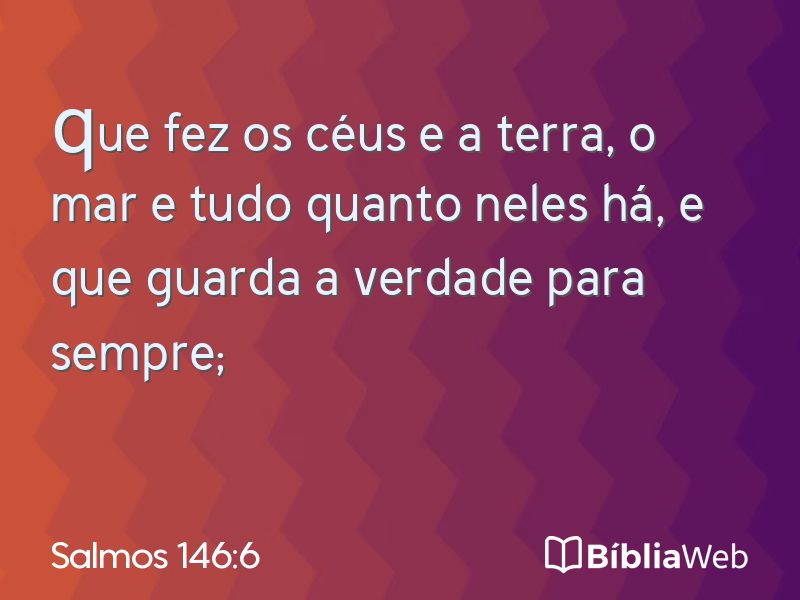 Salmos 146:6 em imagem para compartilhar