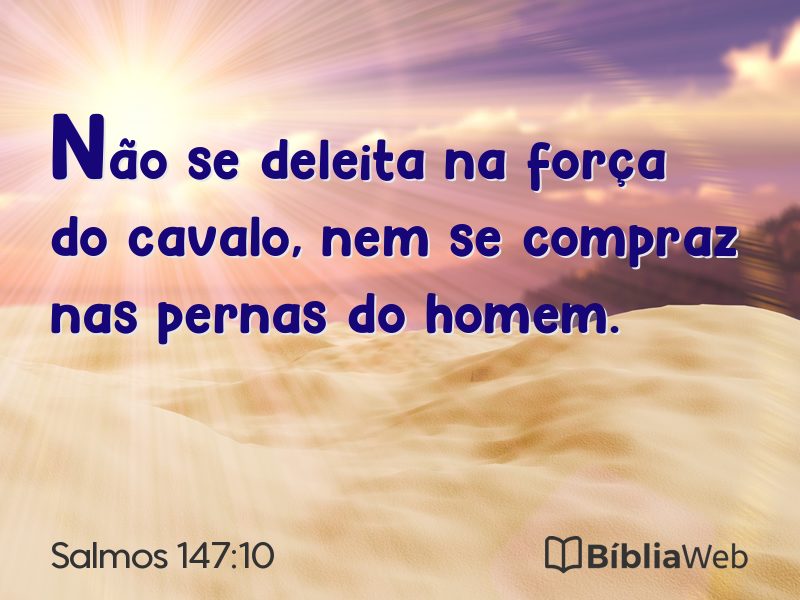 Salmos 147:10 em imagem para compartilhar