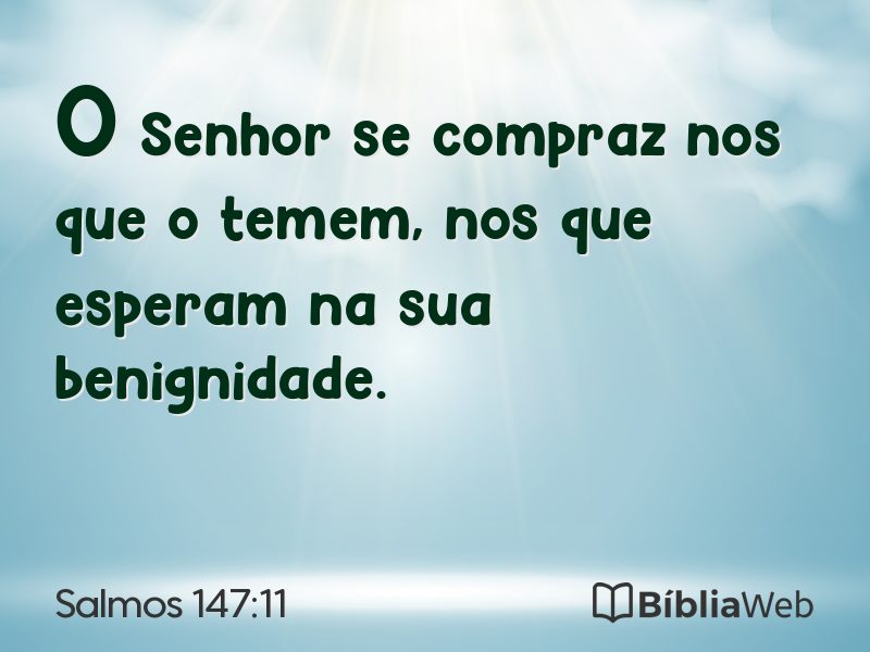 Salmos 147:11 em imagem para compartilhar