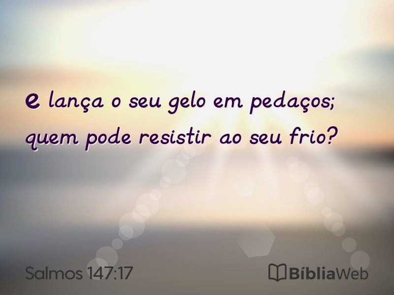 Salmos 147:17 em imagem para compartilhar
