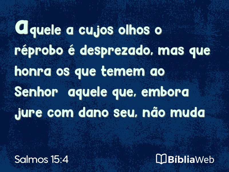 Salmos 15:4 em imagem para compartilhar