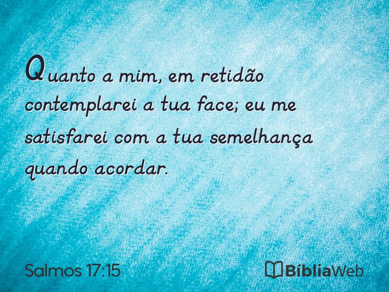 Salmos 17:15 em imagem para compartilhar