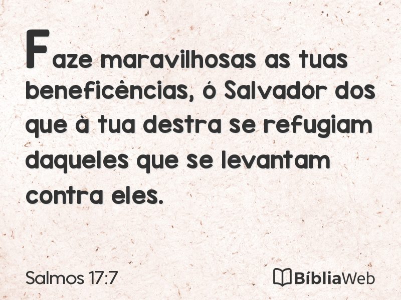 Salmos 17:7 em imagem para compartilhar