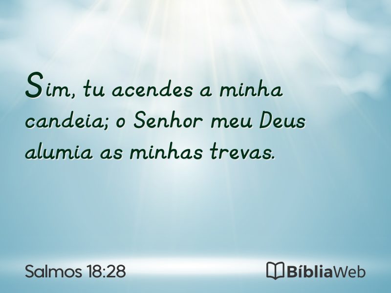 Salmos 18:28 em imagem para compartilhar