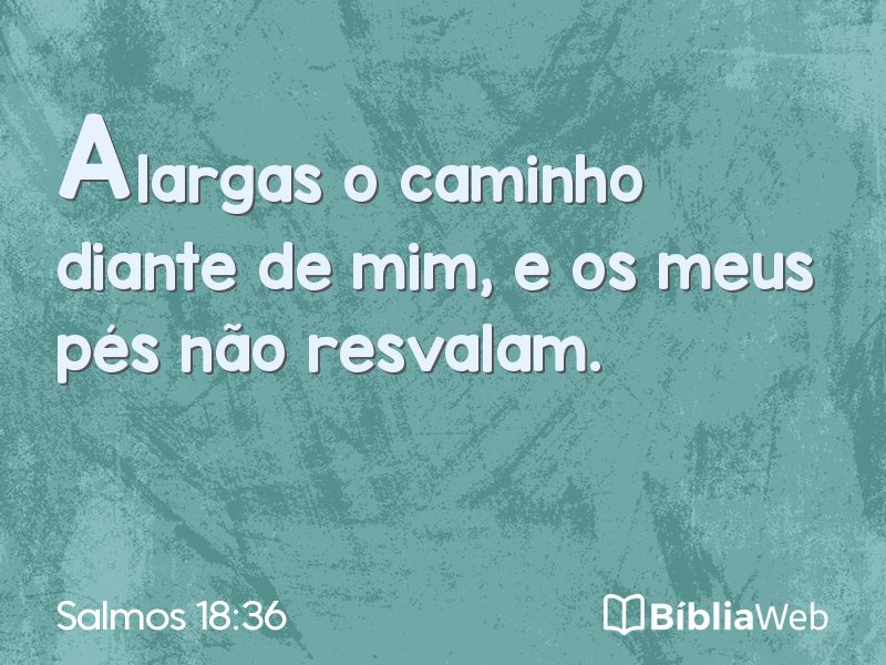 Salmos 18:36 em imagem para compartilhar