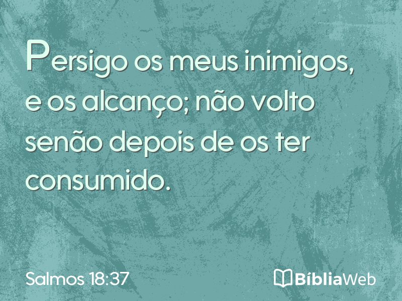 Salmos 18:37 em imagem para compartilhar