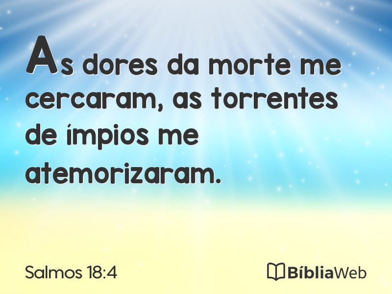 Salmos 18:4 em imagem para compartilhar