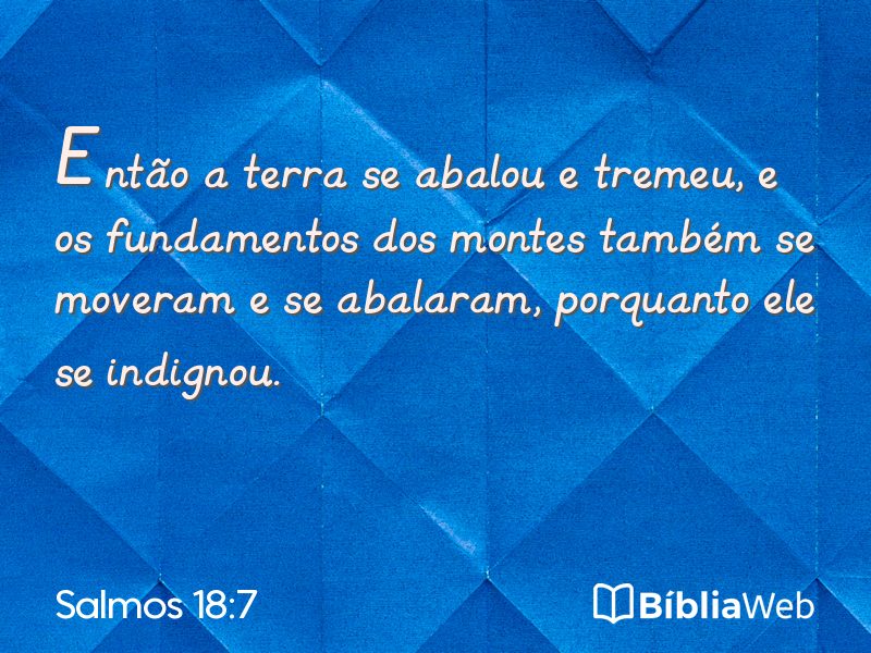 Salmos 18:7 em imagem para compartilhar