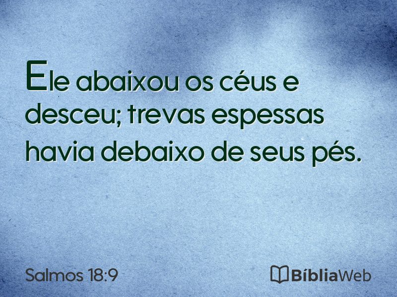 Salmos 18:9 em imagem para compartilhar