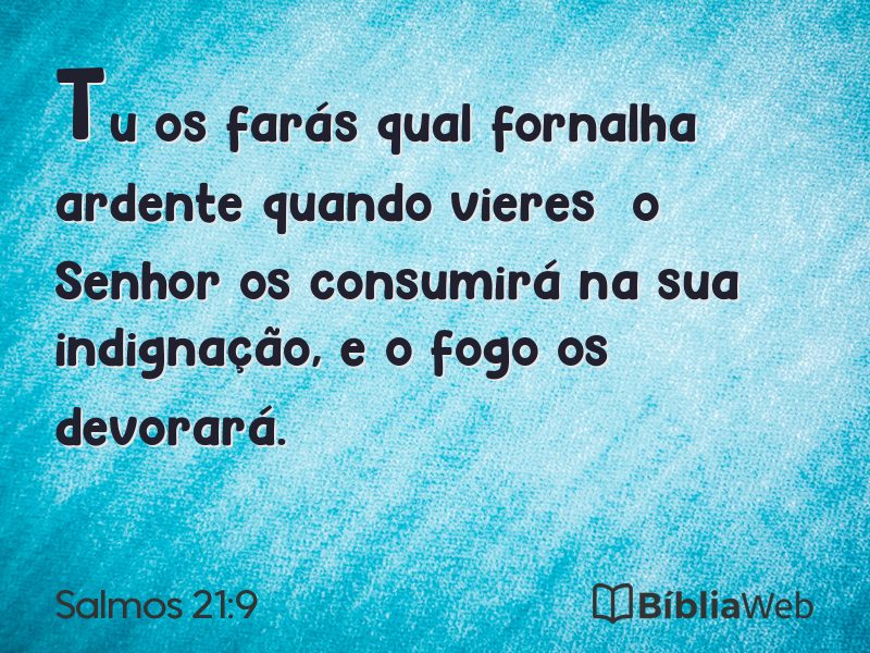 Salmos 21:9 em imagem para compartilhar