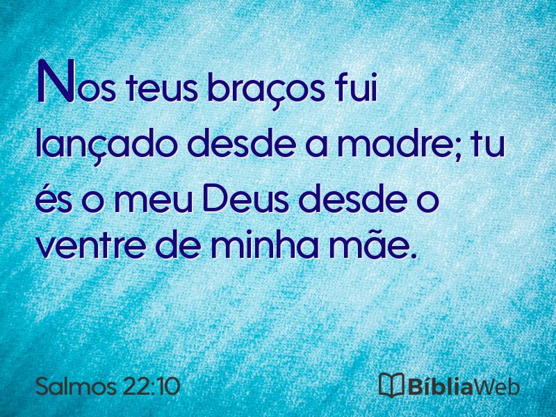 Salmos 22:10 em imagem para compartilhar