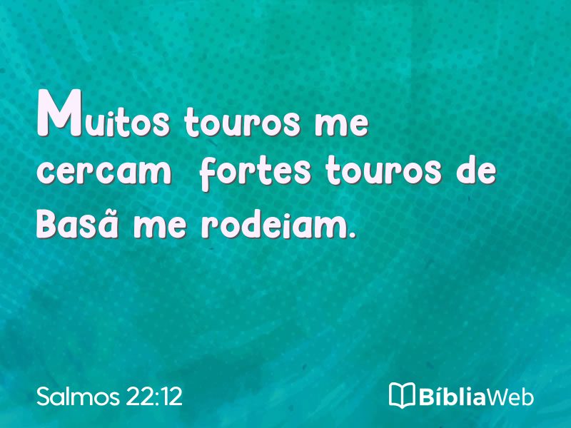Salmos 22:12 em imagem para compartilhar