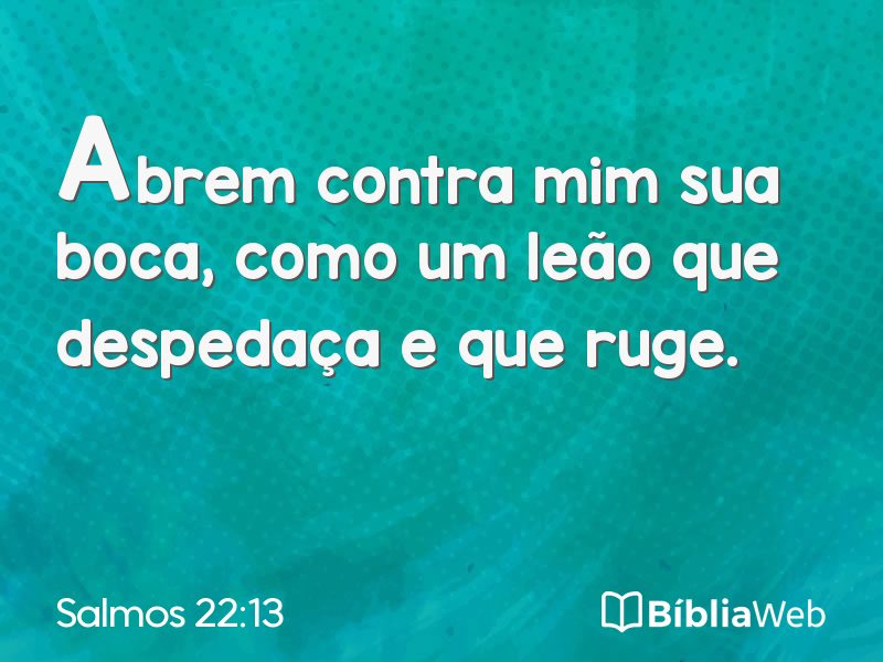 Salmos 22:13 em imagem para compartilhar