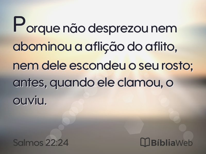 Salmos 22:24 em imagem para compartilhar