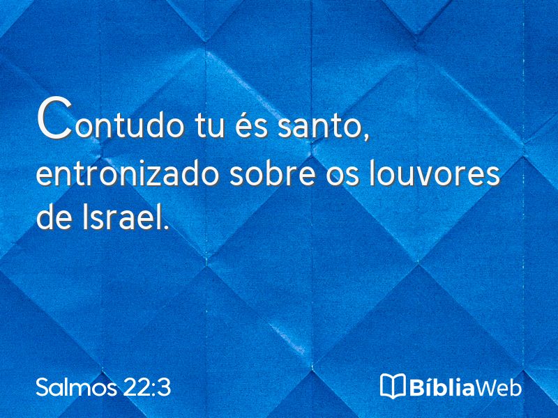 Salmos 22:3 em imagem para compartilhar